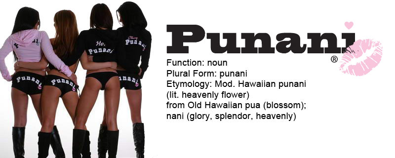 Punani: Noun: Plural form: Etymology: Mod. Hawaiian Punani (lit heavenly flower) from old Hawaiian pua (blossom) nani (glory, splendor, heavenly)